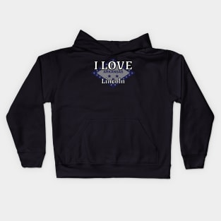 I LOVE Lincoln | Arkensas County Kids Hoodie